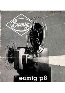 Eumig P 8 manual. Camera Instructions.